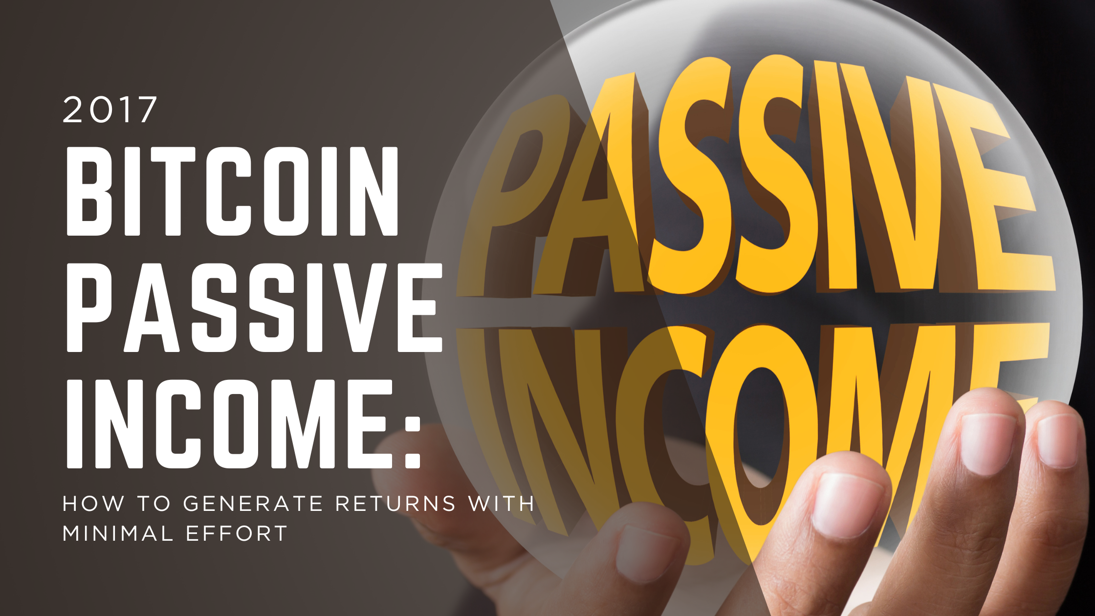 Passive Income Minimal Effort