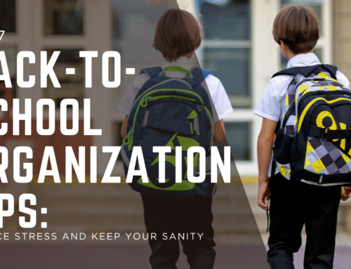 30 Back-to-School Organization Tips: Reduce Stress & Maintain Sanity