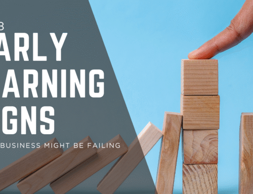 Warning Signs Your Business Is Failing – Part 1